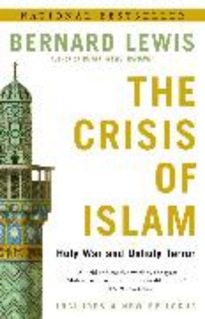 Bild von The Crisis of Islam von Bernard Lewis