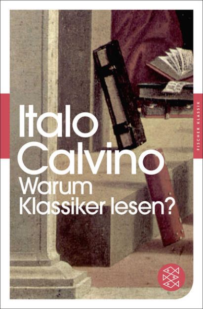 Bild von Warum Klassiker lesen? von Italo Calvino