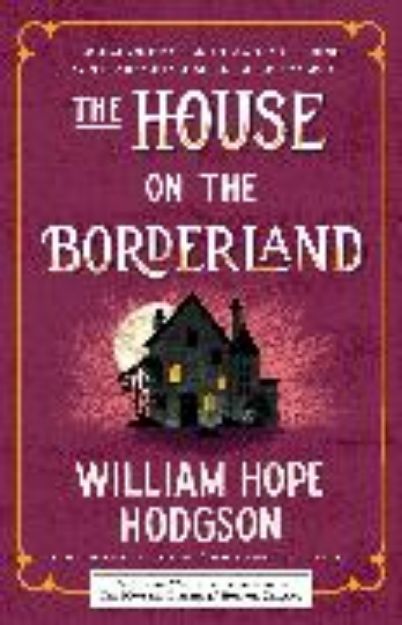 Bild zu The House on the Borderland von William Hope Hodgson