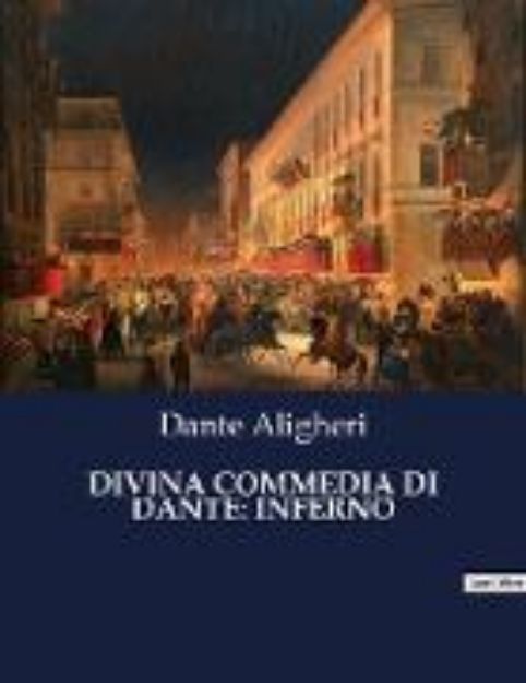 Bild zu DIVINA COMMEDIA DI DANTE: INFERNO von Dante Aligheri