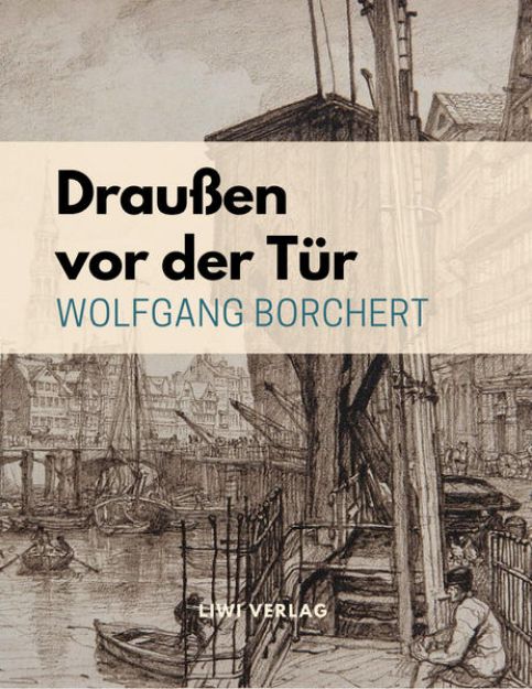 Bild von Draußen vor der Tür von Wolfgang Borchert