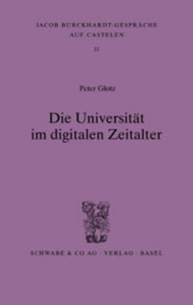 Bild zu Die Universität im digitalen Zeitalter von Peter Glotz