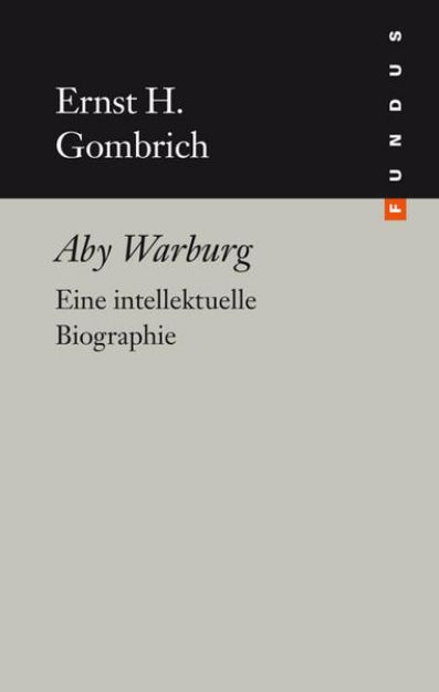 Bild von Aby Warburg von Ernst H. Gombrich