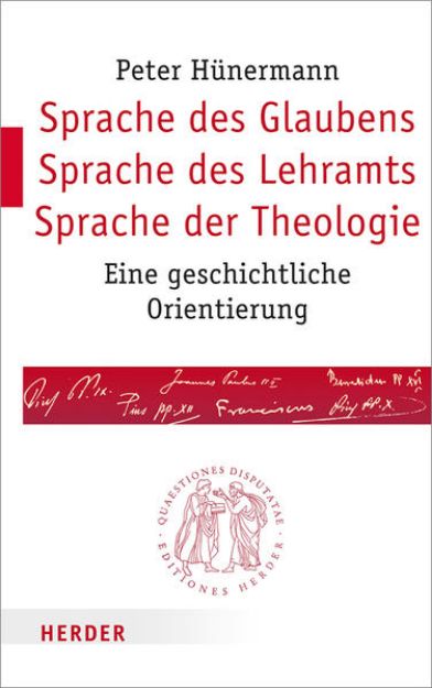 Bild zu Sprache des Glaubens - Sprache des Lehramts - Sprache der Theologie von Peter Hünermann