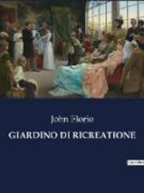 Bild zu GIARDINO DI RICREATIONE von John Florio