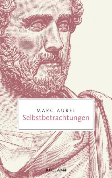 Bild von Selbstbetrachtungen von Marc Aurel