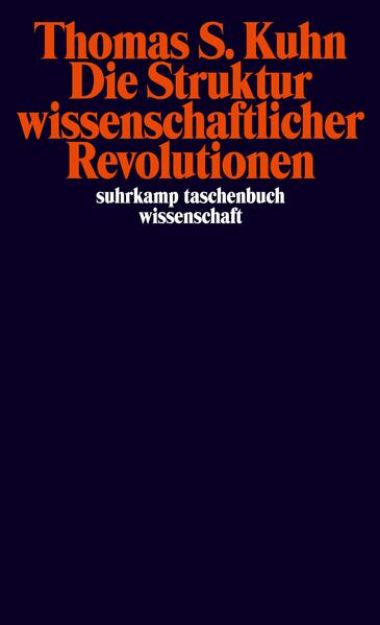 Bild von Die Struktur wissenschaftlicher Revolutionen von Thomas S. Kuhn