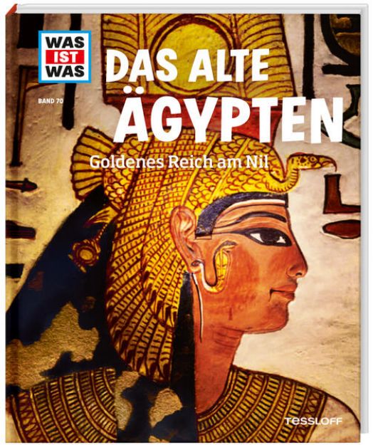 Bild von WAS IST WAS Band 70 Das alte Ägypten. Goldenes Reich am Nil von Sabrina Rachlé