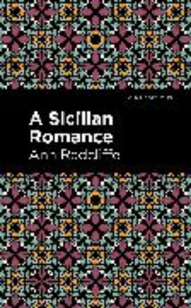 Bild zu A Sicilian Romance von Ann Radcliffe