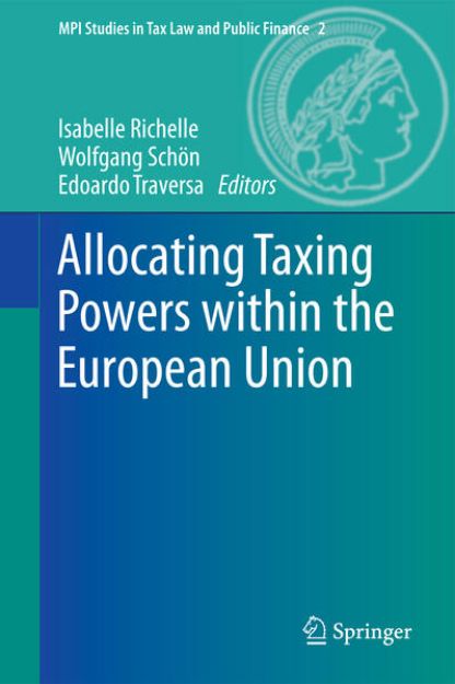 Bild zu Allocating Taxing Powers within the European Union von Isabelle (Hrsg.) Richelle