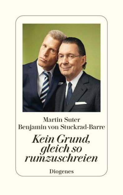 Bild von Kein Grund, gleich so rumzuschreien von Martin Suter