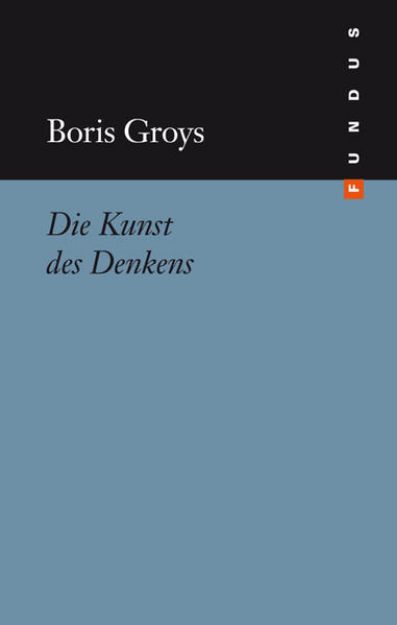 Bild von Die Kunst des Denkens von Boris Groys