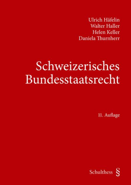 Bild zu Schweizerisches Bundesstaatsrecht von Ulrich Häfelin