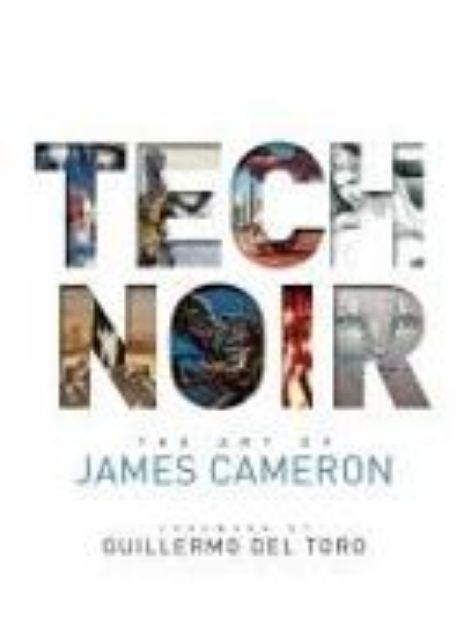 Bild von Tech Noir: The Art of James Cameron von James Cameron