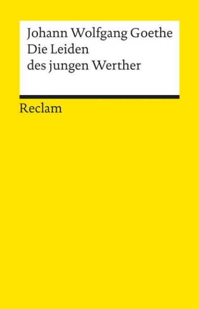 Bild von Die Leiden des jungen Werther. Textausgabe mit Nachwort von Johann Wolfgang Goethe