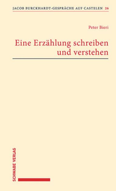 Bild von Eine Erzählung schreiben und verstehen von Peter Bieri