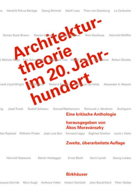 Bild zu Architekturtheorie im 20. Jahrhundert von Akos (Hrsg.) Moravanszky