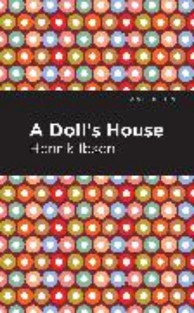 Bild von A Doll's House von Henrik Ibsen