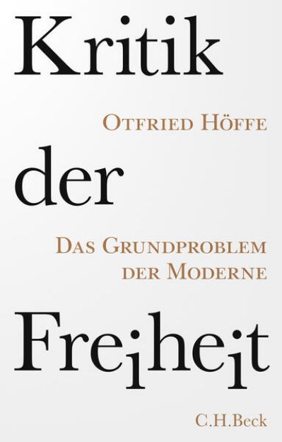 Bild zu Kritik der Freiheit von Otfried Höffe