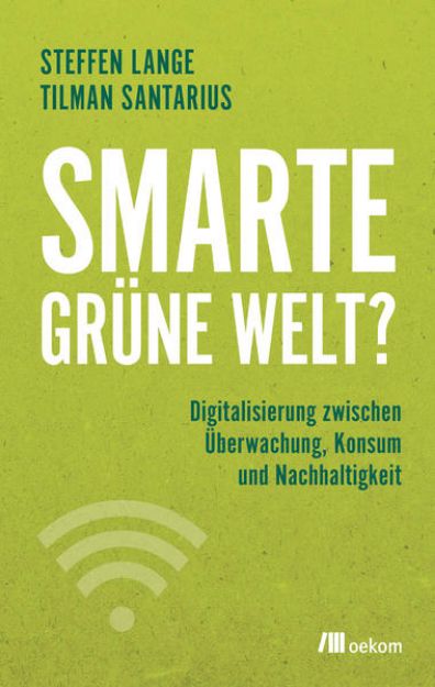 Bild von Smarte grüne Welt? von Tilman Santarius