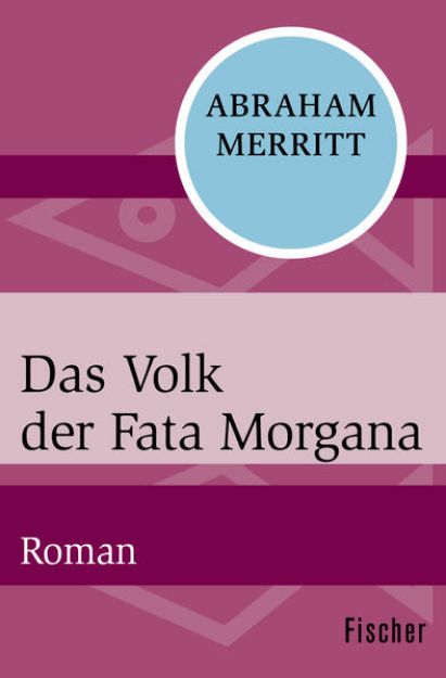 Bild von Das Volk der Fata Morgana von Abraham Merritt