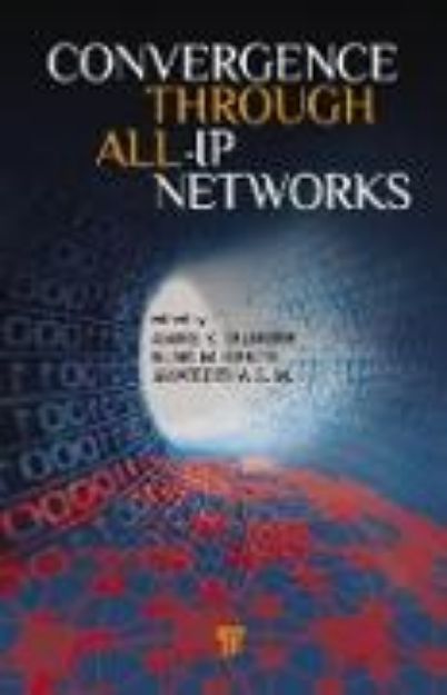 Bild von Convergence Through All-IP Networks von Asoke K. Talukder