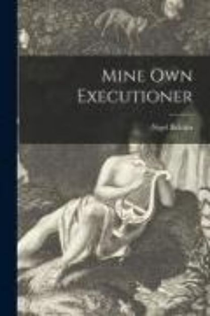 Bild von Mine Own Executioner von Nigel Balchin