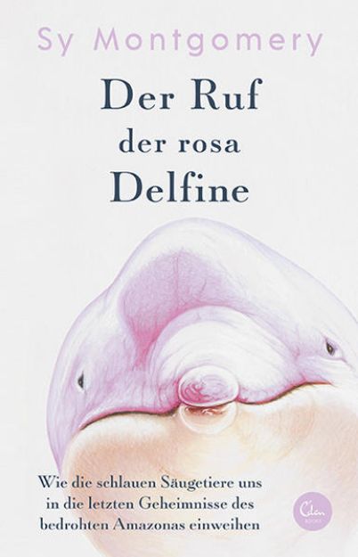 Bild von Der Ruf der rosa Delfine von Sy Montgomery