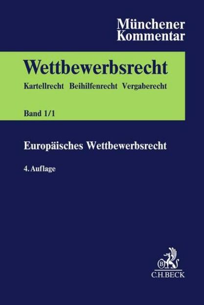 Bild von Münchener Kommentar zum Wettbewerbsrecht Bd. 1/1: Europäisches Wettbewerbsrecht. Grundlagen, Art. 101-106 AEUV, Sonderbereiche, DMA, VO 1/2023, Leniency-Bekanntmachung, Vertikal-GVO - Fortsetzungskopf. Münchener Kommentar zum Wettbewerbsrecht von Franz Jürgen (Hrsg.) Säcker