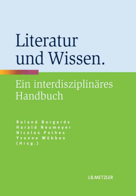 Bild von Literatur und Wissen von Roland (Hrsg.) Borgards