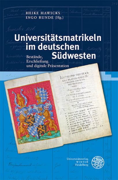 Bild von Universitätsmatrikeln im deutschen Südwesten von Heike (Hrsg.) Hawicks