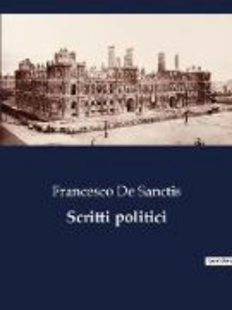 Bild von Scritti politici von Francesco De Sanctis