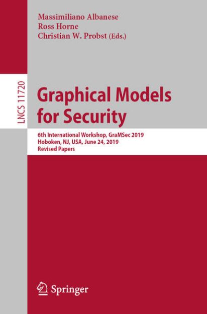 Bild von Graphical Models for Security von Massimiliano (Hrsg.) Albanese