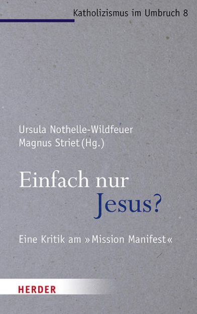 Bild von Einfach nur Jesus? von Ursula (Hrsg.) Nothelle-Wildfeuer