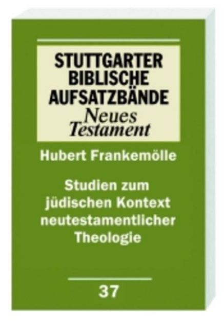 Bild von Studien zum jüdischen Kontext neutestamentlicher Theologie von Hubert Frankemölle