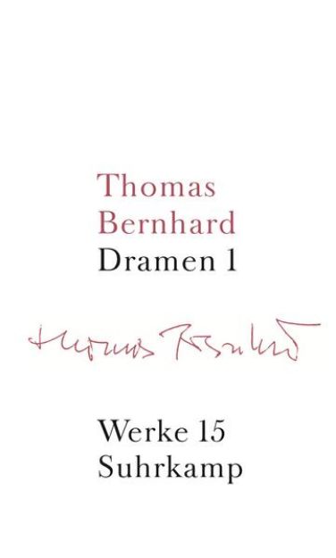 Bild von Bd. 15: Werke in 22 Bänden - Werke in 22 Bänden von Thomas Bernhard