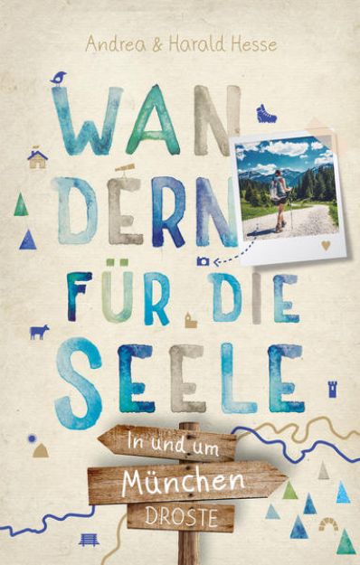 Bild von In und um München. Wandern für die Seele von Andrea Hesse