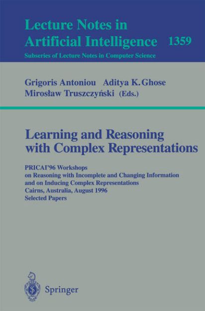 Bild von Learning and Reasoning with Complex Representations von Grigoris (Hrsg.) Antoniou