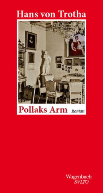 Bild von Pollaks Arm von Hans von Trotha