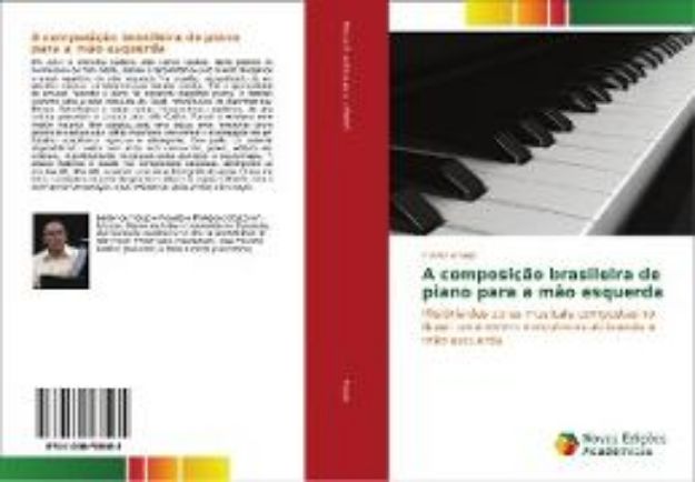 Bild von A composição brasileira de piano para a mão esquerda von Helder Araujo