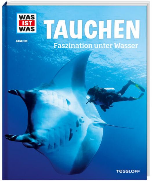 Bild von WAS IST WAS Band 139 Tauchen. Faszination unter Wasser von Uli Kunz