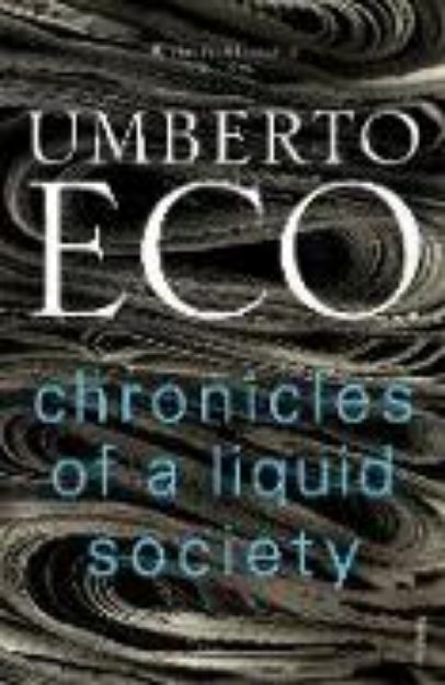 Bild von Chronicles of a Liquid Society von Umberto Eco