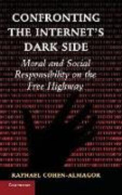 Bild von Confronting Internet's Dark Side von Raphael Cohen-Almagor