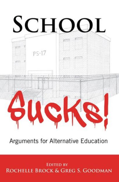 Bild von School Sucks! von Greg S. (Hrsg.) Goodman