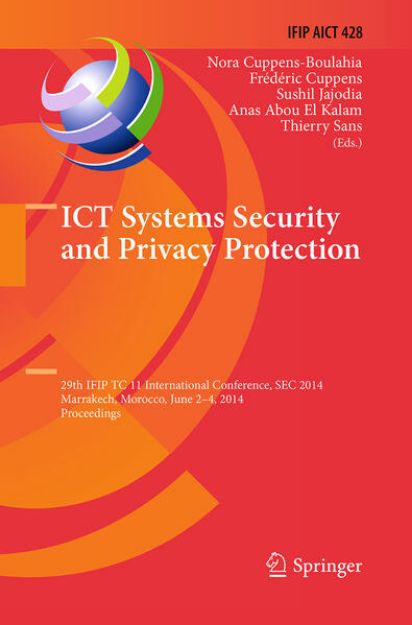 Bild von ICT Systems Security and Privacy Protection von Nora (Hrsg.) Cuppens-Boulahia