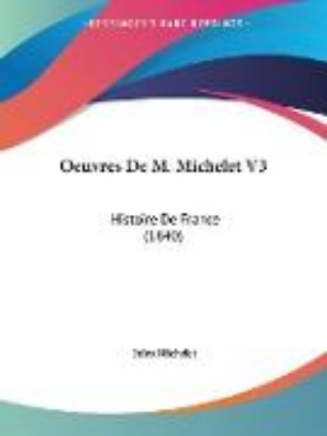 Bild von Oeuvres De M. Michelet V3 von Jules Michelet