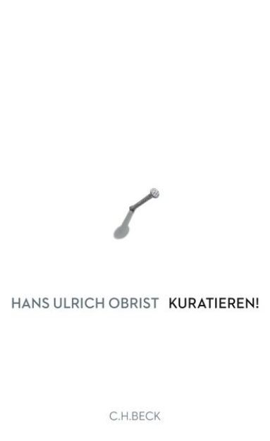 Bild von Kuratieren! von Hans Ulrich Obrist