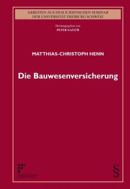 Bild zu Die Bauwesenversicherung von Matthias-Christoph Henn