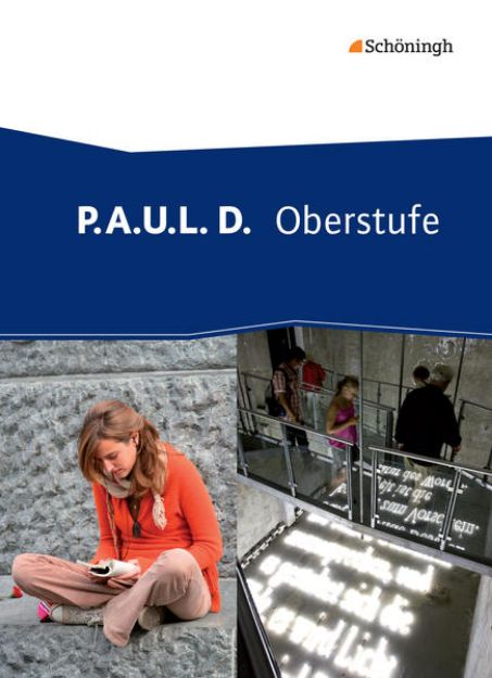 Bild von P.A.U.L. D. - Persönliches Arbeits- und Lesebuch Deutsch - Oberstufe von Markus Apel