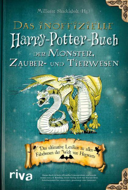 Bild von Das inoffizielle Harry-Potter-Buch der Monster, Zauber- und Tierwesen von Millicent (Hrsg.) Shacklebolt